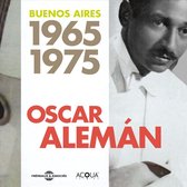 Oscar Aleman - Buenos Aires 1965 1975 (CD)