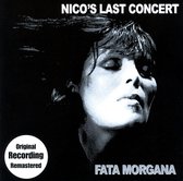 Nico's Last Concert "Fata Morgana"