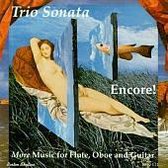 Encore! More Music for Flute, Oboe and Guitar