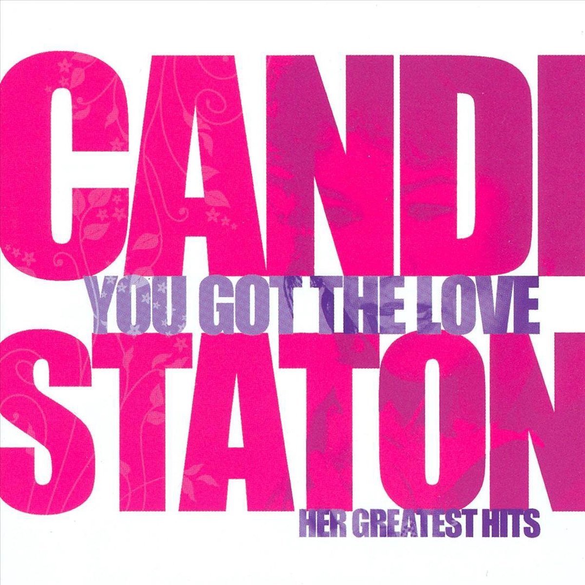 You Got The Love - Her  Greatest Hits - Candi Staton