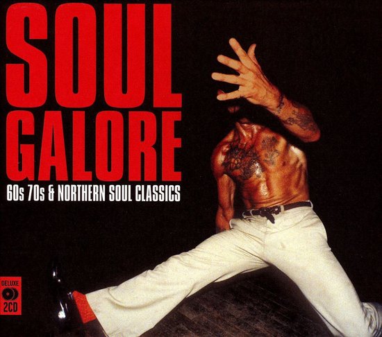 Soul Galore: 60s 70s and Northern Soul Classics