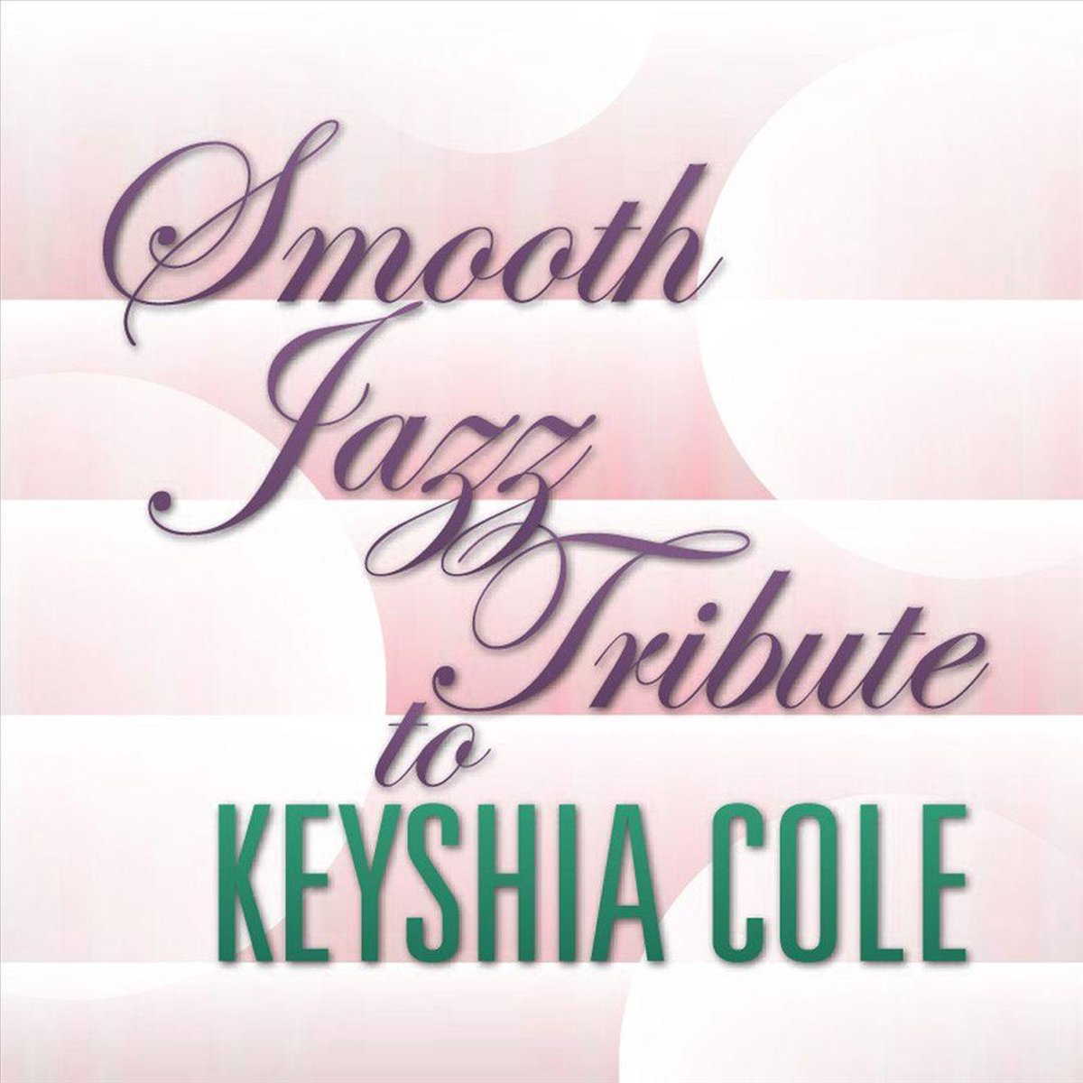 Smooth Jazz Tribute To Keyshia Cole