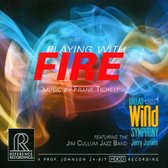 Dallas Wind Symphony - Playing With Fire (CD)