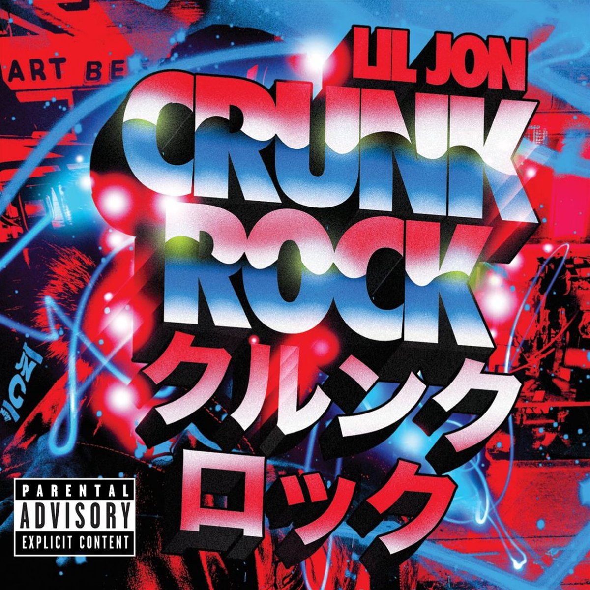 Crunk Rock (Deluxe Edition)