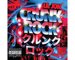 Crunk Rock (Deluxe Edition)