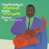 Cannonball Adderley  Quintet In Chicago