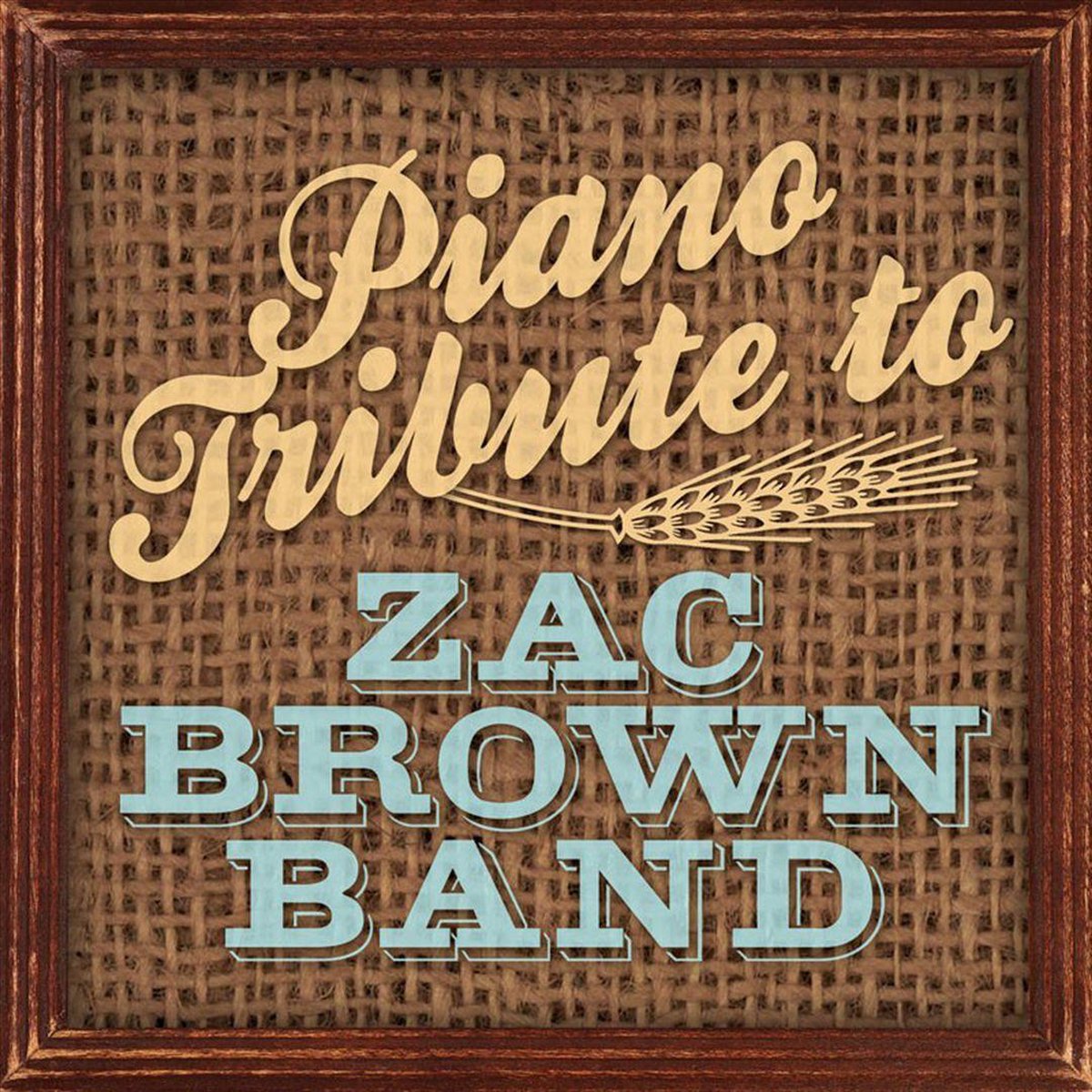 Piano Tribute To Zac Brown Band