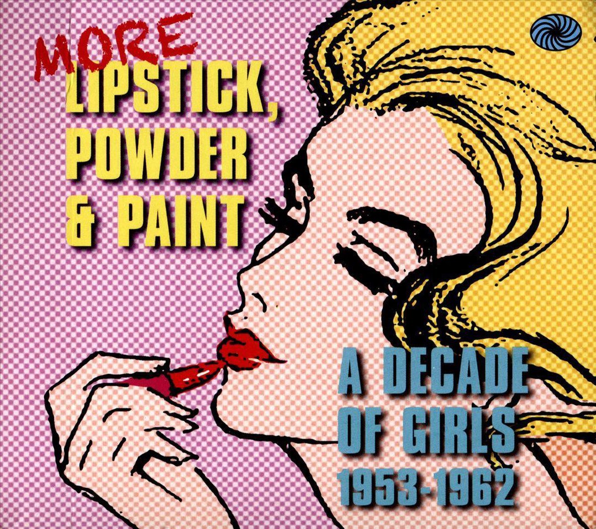 More Lipstick, Powder, and Paint, various artists CD (album) Muziek