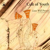 Cult Of Youth - Love Will Prevail (CD)