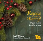 Paul Walton - Rejoice And Be Merry! - Organ Music For Christmas