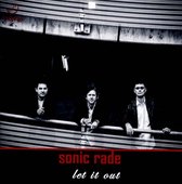 Sonic Rade - Let It Out (CD)