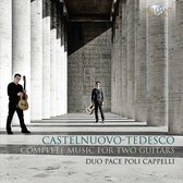 Duo Pace Poli Cappelli:andrea Pace - Castelnuovo-Tedesco: Complete Music