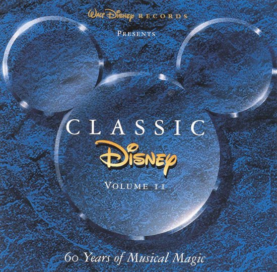 Walt Disney Records presenteert Classic Disney Volume II, 60 Years of Musical Magic, met een Mickey Mouse-logo op een blauwe achtergrond.