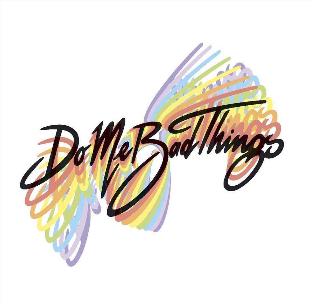 Do Me Bad Things - Yes