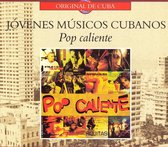 Cuba - Jovenes Musicos Cubanos (Pop Caliente)
