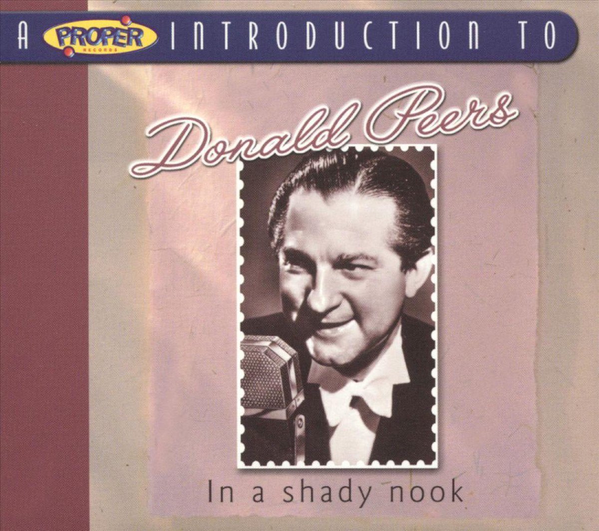 Proper Introduction to Donald Peers, A: In a Shady Nook