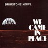 Brimstone Howl - We Came In Peace