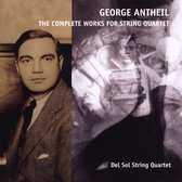 George Antheil: The Complete Works for String Quartet
