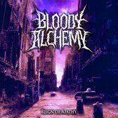 Bloody Alchemy - Reign Of Apathy (CD)