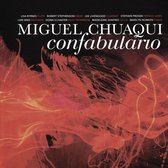 Miguel Chuaqui: Confabulario