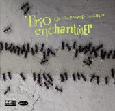 Trio Enchantier - Les Composantes Invisibles (CD)