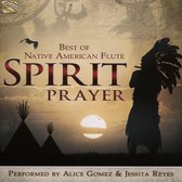 Alice Gomez & Jessita Reyes - Spirit Prayer. Best Of Native American Flute (CD)