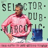 Selector Dub Narcotic - This Party Is Just Getting Started (CD)