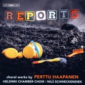 Petri Kumela, Heikki Parviainen, Helsinki Chamber Choir - Reports - Choral Works (CD)