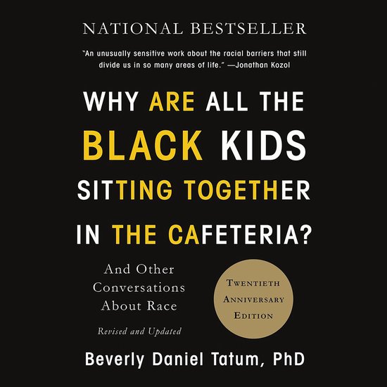 Why Are All the Black Kids Sitting Together in the Cafeteria ... - cover