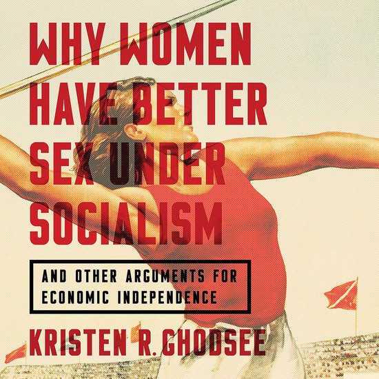 Why Women Have Better Sex Under Socialism - cover