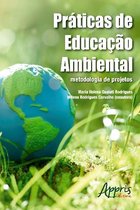 Ambientalismo e Ecologia - Práticas de educação ambiental