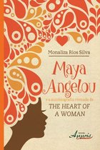 Africanidades e Indigenismo - Africanidades - Maya angelou e a autobiografia ritmada de the heart of a woman