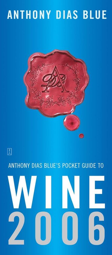 Anthony Dias Blue's Pocket Guide to Wine 2006 - cover