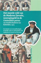 Middeleeuwse studies en bronnen 96 -   Het morele veld van de Moderne Devotie, weerspiegeld in de Gnotosolitos parvus van Arnold Gheyloven van Rotterdam, 1423