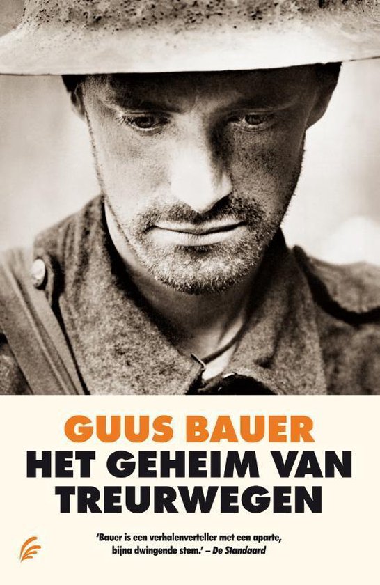 Boekomslag van "Het geheim van Treurwegen" door Guus Bauer. Een close-up van een soldaat in een hoed en uniform, met de titel en auteursnaam.