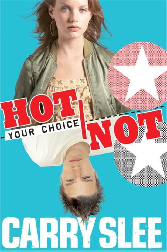 Cover van het boek 'Your choice Hot or not' van Carry Slee