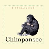 Dierenallerlei  -   Chimpansee