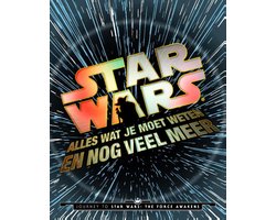 Star Wars  -   Star Wars: alles wat je moet weten en nog veel meer