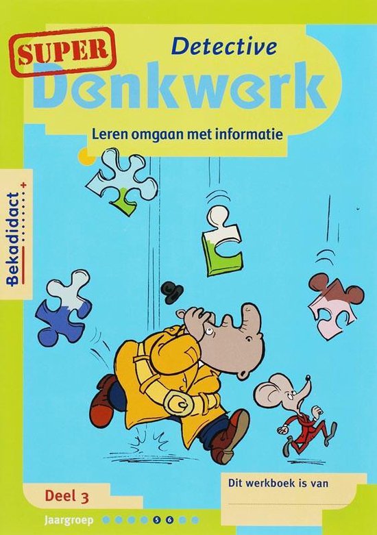 Een rennende neushoorn en muis met vallende puzzelstukjes. Titel: SUPER DENKWERK, Leren omgaan met informatie.