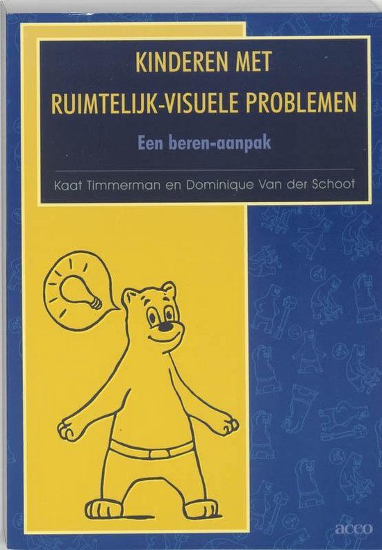 Cover van het boek 'Kinderen met ruimtelijk-visuele problemen / druk 1' van D. van der Schoot en Kaat Timmerman