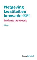 Korte introducties  -   Wetgeving kwaliteit en innovatie:KEI