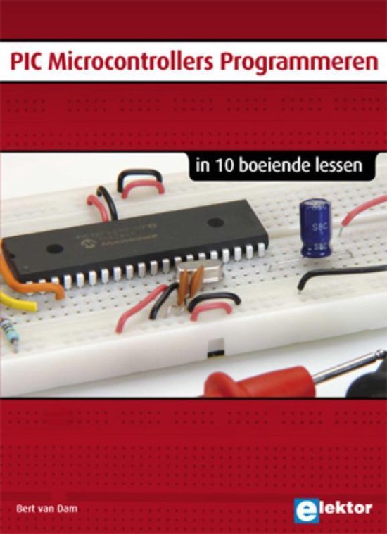 Cover van het boek 'PIC Microcontroller Programmeren' van Bert van Dam