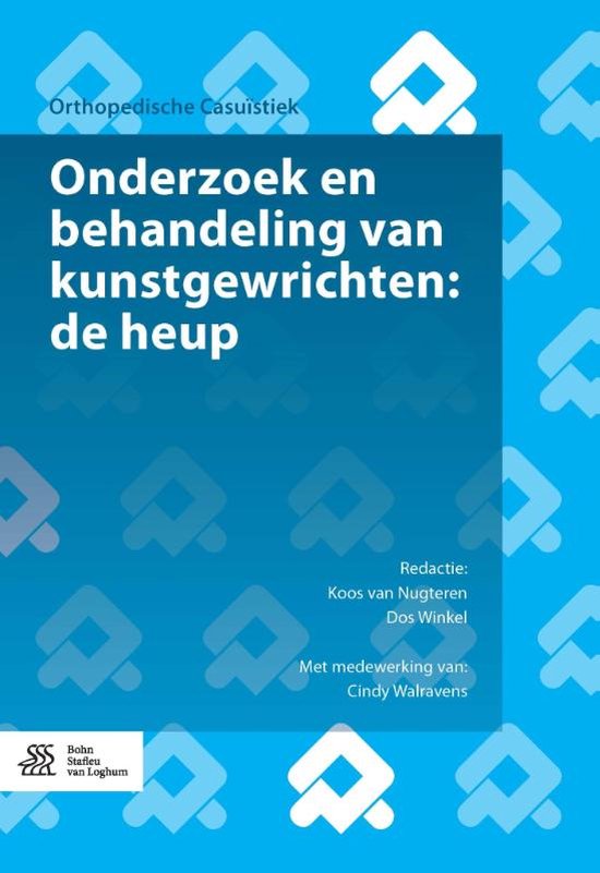 Orthopedische casuïstiek - Kunstgewrichten: de heup