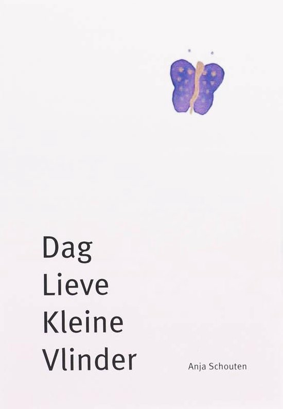 Cover van het boek 'Dag lieve kleine vlinder' van A. Schouten