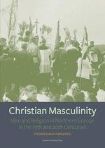 Kadoc-Studies on Religion, Culture and Society 8 -   Christian Masculinity