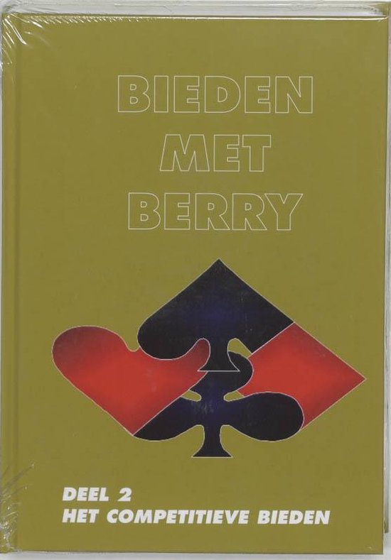 Cover van het boek 'Bieden met berry / 2 competitieve bieden / druk 1' van Berry Westra