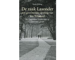 De zaak Lasonder een gerechtelijke dwaling van een Tribunaal