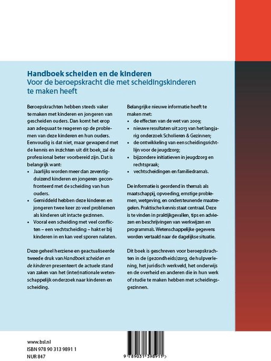 Handboek scheiden en de kinderen. Derde editie. Met informatie over de wet van 2009, resultaten uit 2013, de jeugdzorg en rechtspraak.