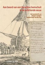 Aan boord van een Katwijkse bomschuit in de achttiende eeuw
