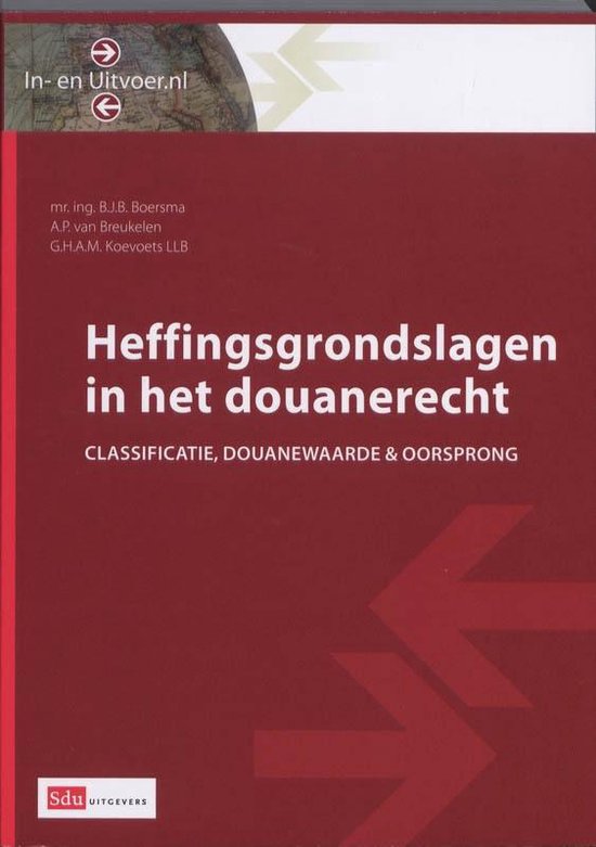 Cover van het boek 'Heffingsgrondslagen in het douanerecht / druk 1' van B. Boersma en B. van Breukelen